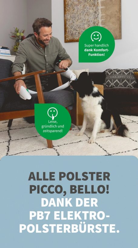 ALLE POLSTER PICCO, BELLO! DANK DER PB7 ELEKTROBÜRSTE.